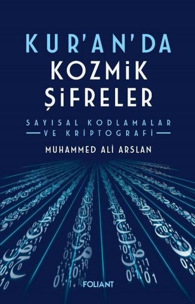 Kur'an'da Kozmik Şifreler - Sayısal Kodlamalar ve Kriptografi