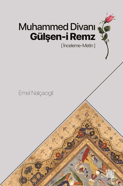 Muhammed Divanı: Gülşen-i Remz (İnceleme - Metin)