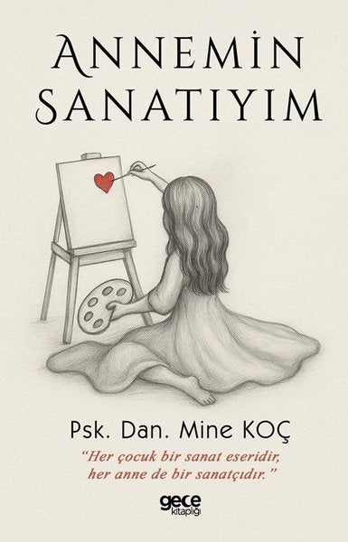 Annemin Sanatıyım