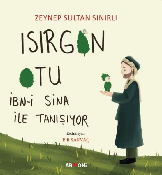 Isırgan Otu İbn-i Sina İle Tanışıyor