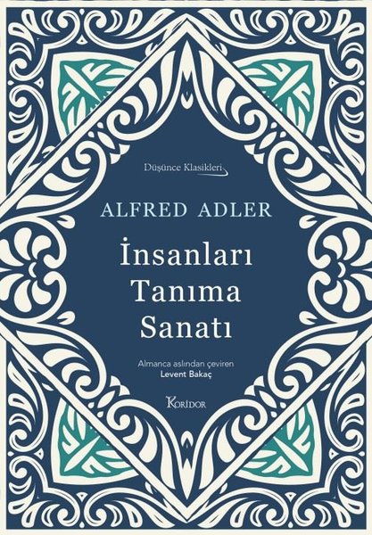 İnsanları Tanıma Sanatı - Düşünce Klasikleri - Bez Ciltli