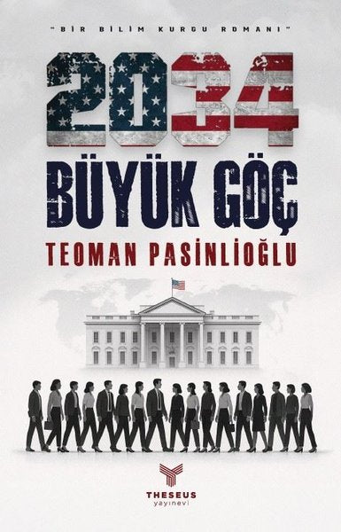 2034 Büyük Göç - Bir Bilim Kurgu Romanı
