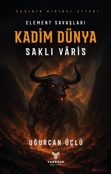 Element Savaşları - Kadim Dünya - Saklı Varis - Serinin Birinci Kitabı