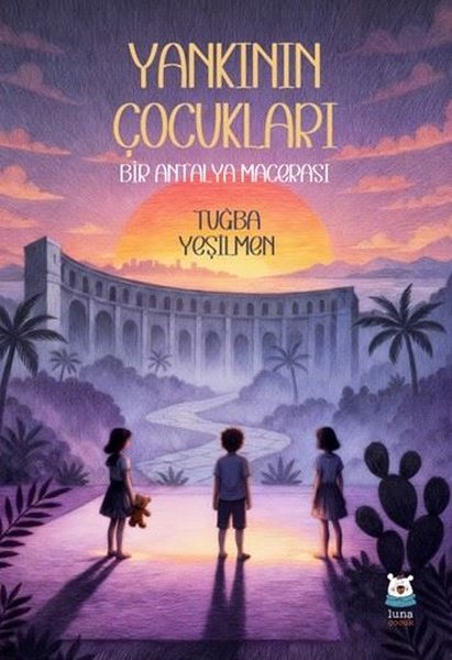Yankının Çocukları - Bir Antalya Macerası