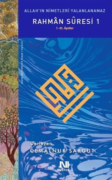 Rahman Suresi 1 - Allah'ın Nimetleri Yalanlanamaz - Kur'an-ı Kerim Çalışmaları Serisi