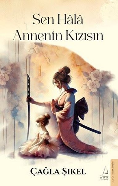 Sen Hala Annenin Kızısın