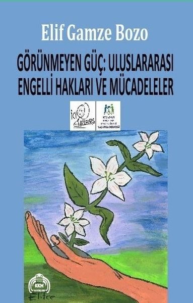 Görünmeyen Güç: Uluslararası Engelli Hakları ve Mücadeleler