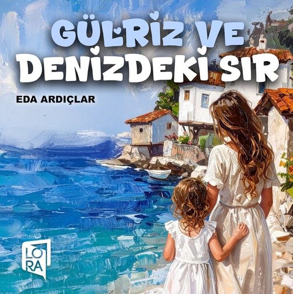 Gülriz ve Denizdeki Sır