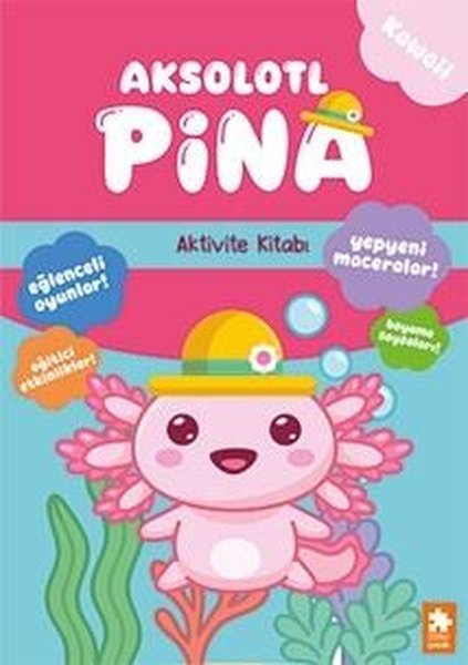 Aksolotl Pina - Aktivite Kitabı