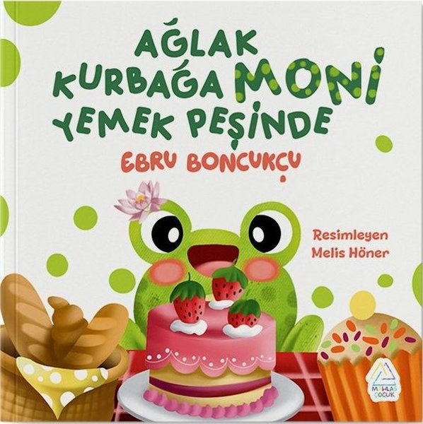 Ağlak Kurbağa Moni Yemek Peşinde