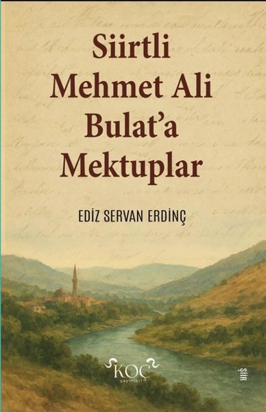 Siirtli Mehmet Ali Bulat'a Mektuplar
