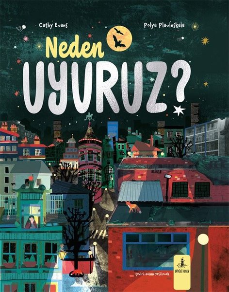 Neden Uyuruz?