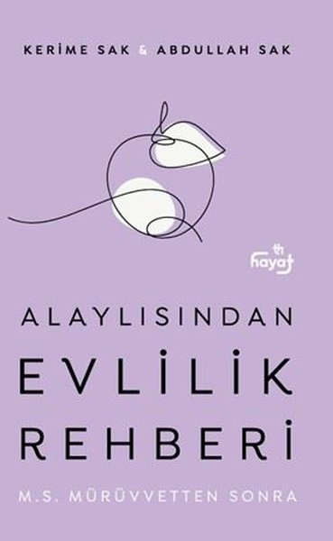 Alaylısından Evlilik Rehberi 2 - M. S. Mürüvvetten Sonra