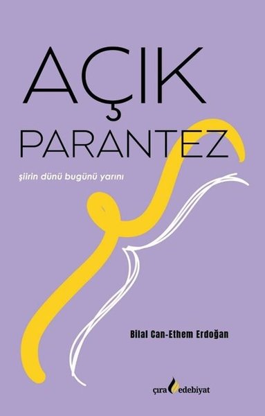 Açık Parantez - Şiirin Dünü Bugünü Yarını