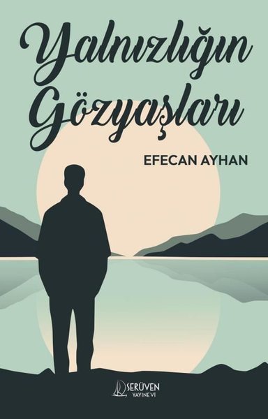 Yalnızlığın Gözyaşları