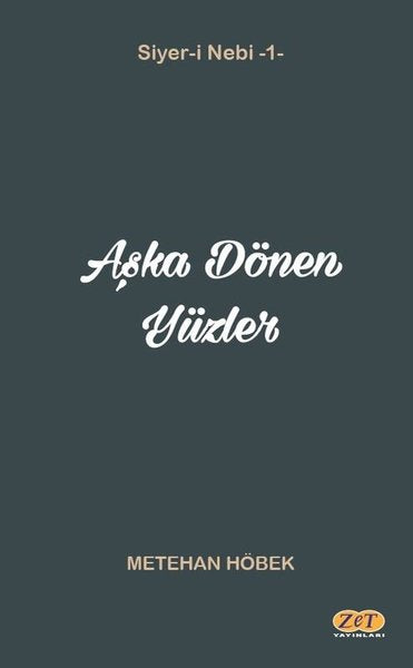 Aşka Dönen Yüzler: Siyer-i Nebi 1