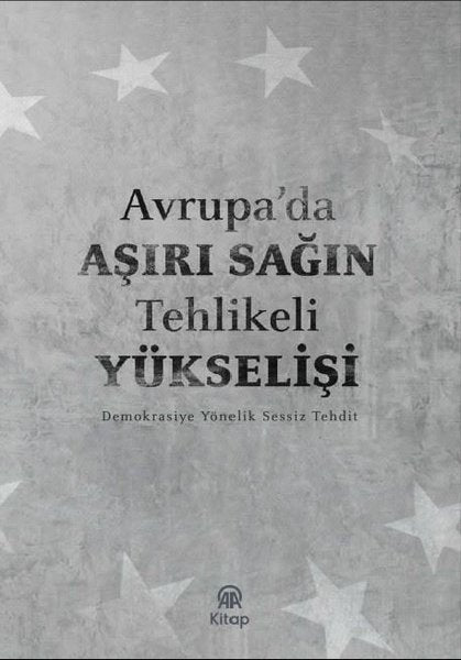 Avrupa'da Aşırı Sağın Tehlikeli Yükselişi