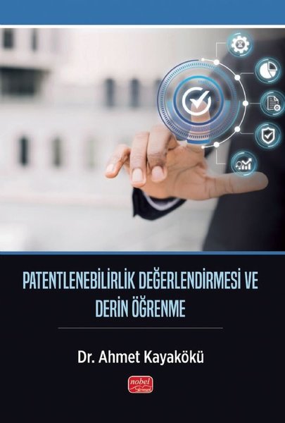 Patentlenebilirlik Değerlendirmesi ve Derin Öğrenme