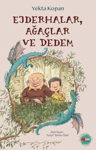 Ejderhalar Ağaçlar ve Dedem