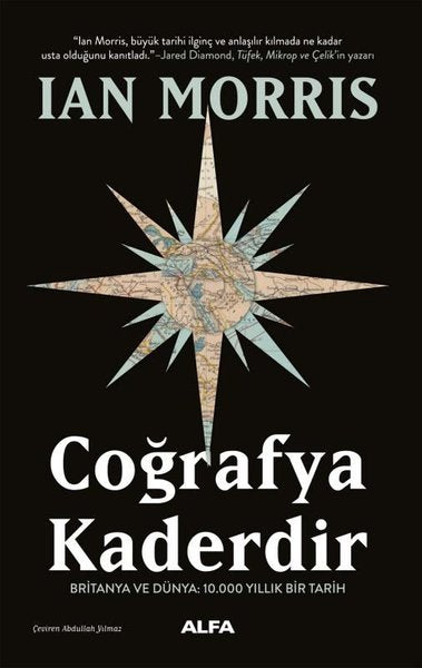 Coğrafya Kaderdir - Britanya ve Dünya: 10.000 Yıllık Bir Tarih