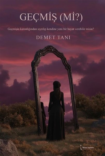 Geçmiş (mi?)