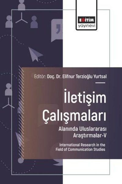 İletişim Çalışmaları Alanında Uluslararası Araştırmalar 5