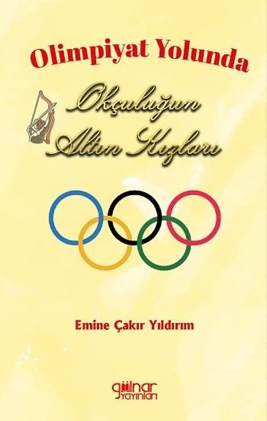 Olimpiyat Yolunda Okçuluğun Altın Kızları