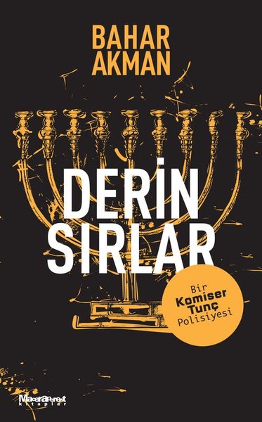 Derin Sırlar - Bir Komiser Tunç Polisiyesi