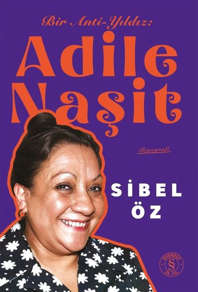 Bir Anti - Yıldız: Adile Naşit (Fotoğraflı)