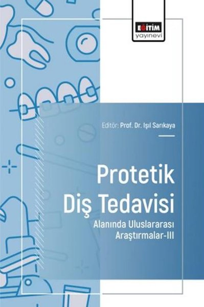 Protetik Diş Tedavisi Alanında Uluslararası Araştırmalar 3