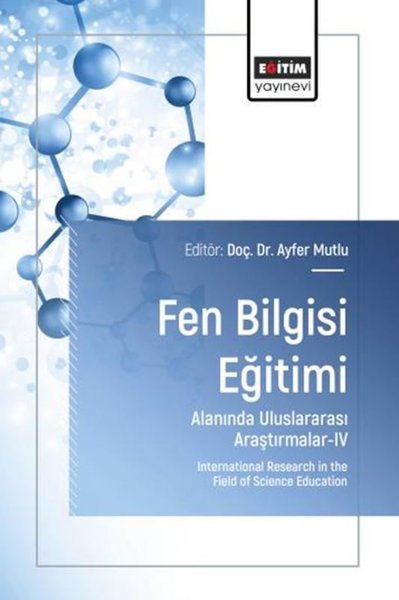 Fen Bilgisi Eğitimi Alanında Uluslararası Araştırmalar 4