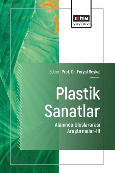 Plastik Sanatlar Alanında Uluslararası Araştırmalar 3