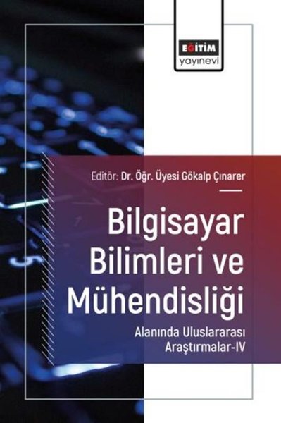 Bilgisayar Bilimleri ve Mühendisliği Alanında Uluslararası Araştırmalar 4