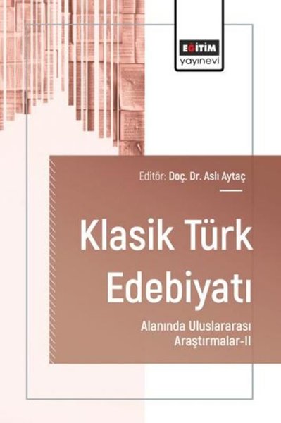 Klasik Türk Edebiyatı Alanında Uluslararası Araştırmalar 2