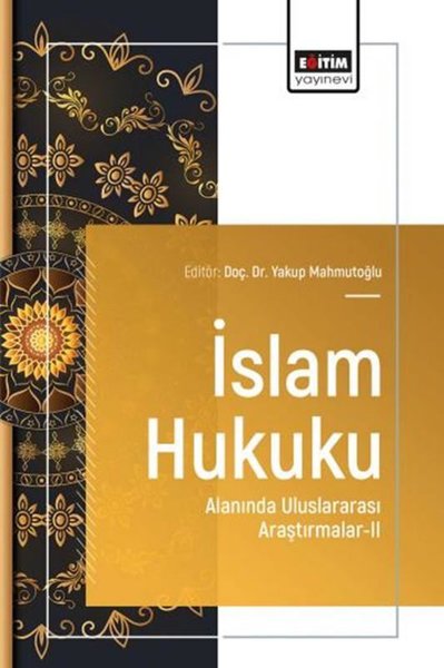 İslam Hukuku Alanında Uluslararası Araştırmalar 2