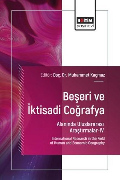 Beşeri ve İktisadi Coğrafya Alanında Uluslararası Araştırmalar 4