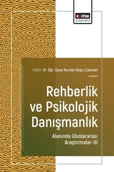 Rehberlik ve Psikolojik Danışmanlık Alanında Uluslararası Araştırmalar 3