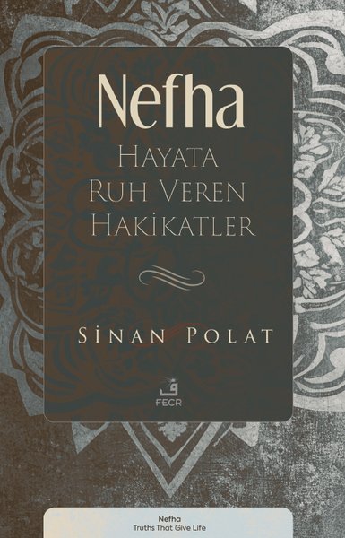 Nefha - Hayata Ruh Veren Hakikatler
