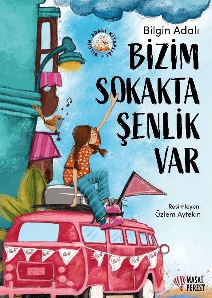 Bizim Sokakta Şenlik Var