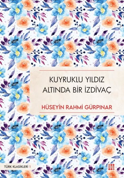 Kuyruklu Yıldız Altında Bir İzdivaç - Türk Klasikleri 1