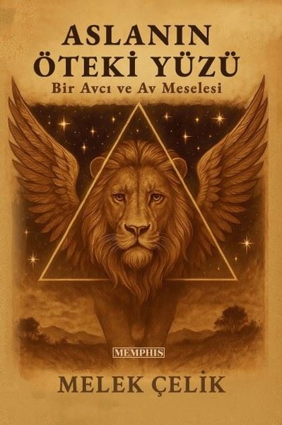 Aslanın Öteki Yüzü - Bir Av ve Avcı Meselesi