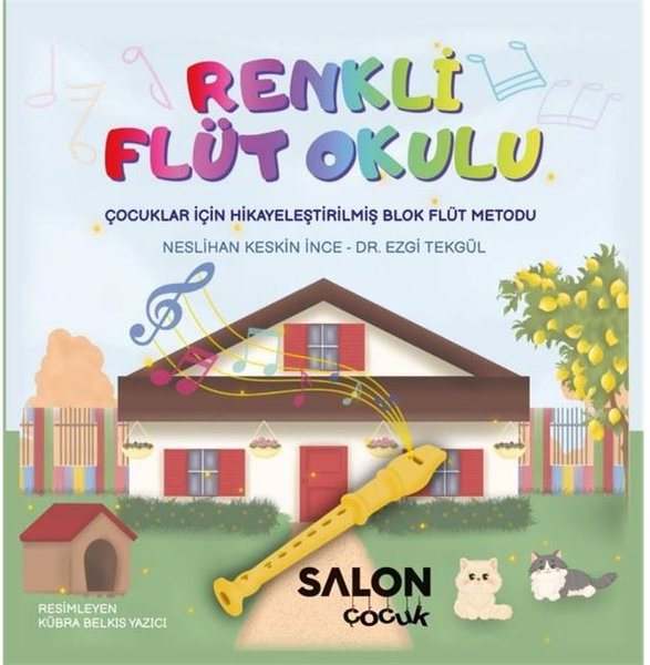 Renkli Flüt Okulu - Çocuklar İçin Hikayeleştirilmiş Blok Flüt Metodu