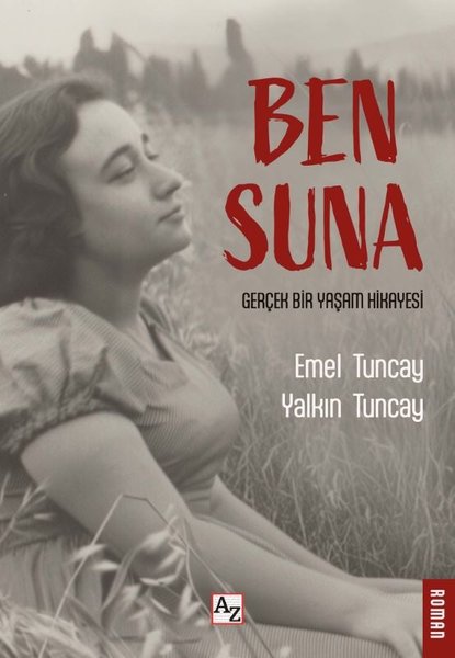 Ben Suna - Gerçek Bir Yaşam Hikayesi