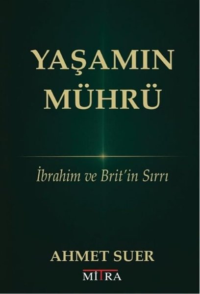 Yaşamın Mührü - İbrahim ve Brit'in Sırrı