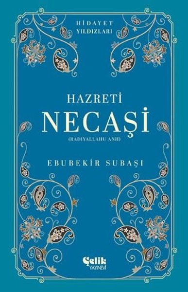 Hazreti Necaşi (Radıyallahu Anh) Hidayet Yıldızları