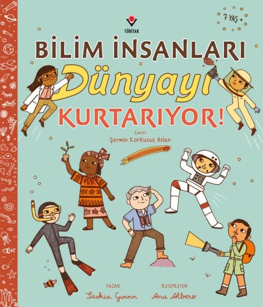 Bilim İnsanları Dünyayı Kurtarıyor!