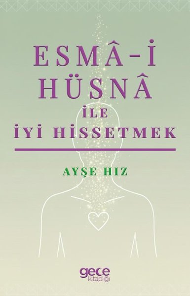 Esma-i Hüsna İle İyi Hissetmek