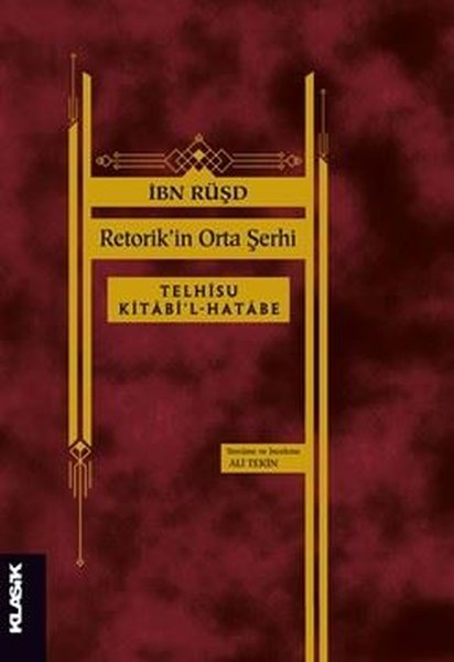 Retorik'in Orta Şerhi: Telhisu Kitabi'l-Hatabe