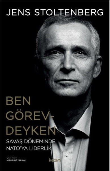 Ben Görevdeyken Savaş Dönemi'nde NATO'ya Liderlik