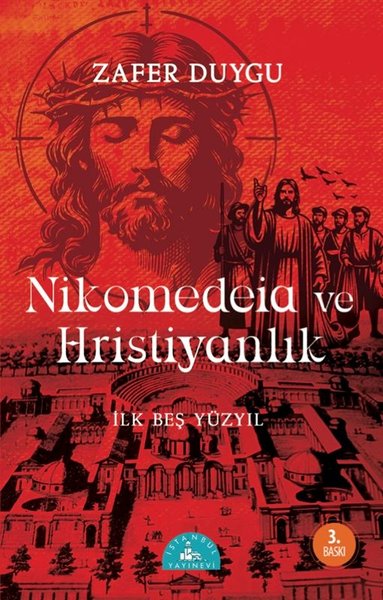 Nikomedia ve Hristiyanlık-İlk Beş Yüzyıl